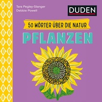 Abbildung von: 50 Wörter über die Natur - Pflanzen - Duden