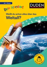 Abbildung von: Dein Lesestart: Weißt du schon alles über das Weltall? Ab 1. Klasse - Duden