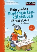 Cover: Mein gro&szlig;es Kindergarten-R&auml;tselbuch mit Rabe Linus - ab 4 Jahren - Duden