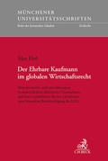 Abbildung von: Münchener Universitätsschriften / Der Ehrbare Kaufmann im globalen Wirtschaftsrecht - C.H.BECK