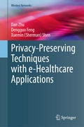 Cover: Privacy-Preserving Techniques with e-Healthcare Applications - Springer