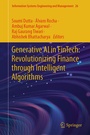 Cover: Generative AI in FinTech: Revolutionizing Finance Through Intelligent Algorithms - Springer