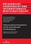Cover: V&ouml;lkerrechtliche Perspektiven auf die internationale Streitbeilegung - Peter Lang Verlag