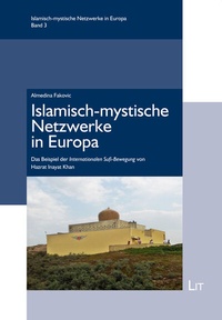Abbildung von: Islamisch-mystische Netzwerke in Europa - Lit Verlag