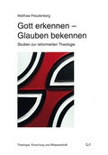 Cover: Gott erkennen - Glauben bekennen - Lit Verlag