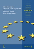 Cover: Schweizerisches Jahrbuch f&uuml;r Europarecht 2023/2024 Annuaire suisse de droit europ&eacute;en (PrintPlus: Buch inkl. E-Book) - St&auml;mpfli Verlag AG