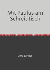 Enlarge image Cover: Mit Paulus am Scheibtisch - epubli