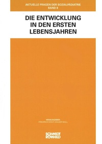 Abbildung von: Die Entwicklung in den ersten Lebensjahren - Schmidt-Römhild