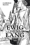 Cover: Ewig ist so lang - AKRES Publishing e.K.
