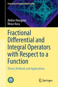 Enlarge image Cover: Fractional Differential and Integral Operators with Respect to a Function - Springer