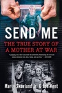Cover: Send Me: The True Story of a Mother at War - HarperCollins
