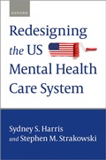 Cover: Redesigning the US Mental Health Care System - OUP eBook