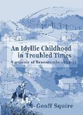 Cover: An Idyllic Childhood in Troubled Times - Downwriter