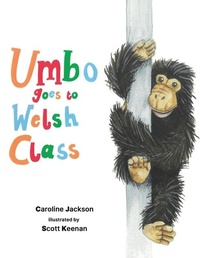 Enlarge image Cover: Umbo goes to Welsh Class - Austin Macauley Publishers