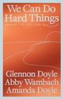 Cover: We Can Do Hard Things - Ebury Digital