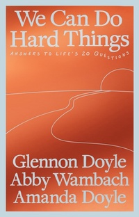 Enlarge image Cover: We Can Do Hard Things - Ebury Digital