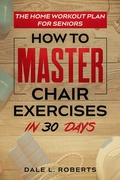 Cover: The Home Workout Plan for Seniors - One Jacked Monkey LLC
