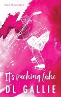 Cover: It's Pucking Fake SE - DL Gallie