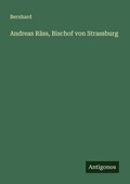 Cover: Andreas Raess, Bischof von Strassburg - Antigonos Verlag