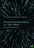 Cover: Interpretationsans&auml;tze zu "Star Wars" - GRIN Verlag
