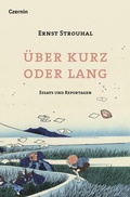 Cover: &Uuml;ber kurz oder lang - Czernin Verlag