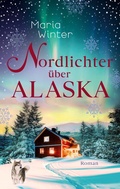 Cover: Nordlichter &uuml;ber Alaska - BoD - Books on Demand
