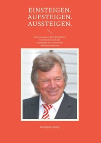 Abbildung von: Einsteigen. Aufsteigen. Aussteigen. - BoD - Books on Demand