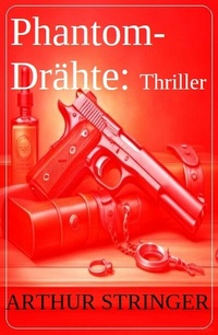 Enlarge image Cover: Phantom-Drähte: Thriller - Uksak E-Books