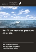 Cover: Perfil de metales pesados en el r&iacute;o - Ediciones Nuestro Conocimiento