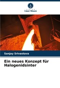 Cover: Ein neues Konzept fuer Halogenidsinter - Verlag Unser Wissen