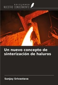 Cover: Un nuevo concepto de sinterizaci&oacute;n de haluros - Ediciones Nuestro Conocimiento