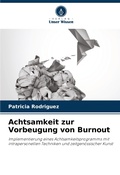Cover: Achtsamkeit zur Vorbeugung von Burnout - Verlag Unser Wissen
