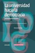 Cover: La universidad hacia la democracia - EDIUNC