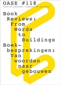 Cover: OASE 118: Book Reviews - From Words to Buildings - NAI Publishers