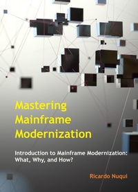 Enlarge image Cover: Mastering Mainframe Modernization (Mainframes) - Isaac Nangan