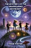 Cover: The Mystery of the Disappearing Moonlight - Good Child Bookstore