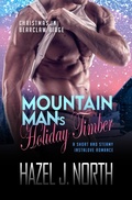 Cover: Mountain Man's Holiday Timber (Christmas in Bearclaw Ridge, #1) - Hazel J. North