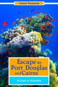 Cover: Escape to Port Douglas and Cairns: 14 Days in Australia (Travel Treasures, #2) - Leeanna Morgan
