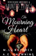 Cover: The Mourning Heart - M.L. Bullock