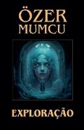 Cover: Exploracao - Ozer Mumcu