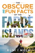 Bild: The Obscure and Fun Facts of the Faroe Islands: A Travel Guide and Alternative Introduction to Faroese Society and Culture - Rittin Books