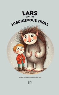 Abbildung von: Lars And The Mischievous Troll - Pomme Bilingual