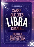 Cover: Sabes Que Eres Libra Cuando... 100 Datos Relacionables Sobre Ser Libra - Thomasine Media LLC