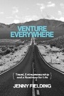 Cover: Venture Everywhere - Post Hill Press