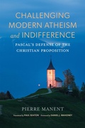 Cover: Challenging Modern Atheism and Indifference - University of Notre Dame Press