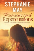 Cover: Rumours and Repercussions - Stephanie May