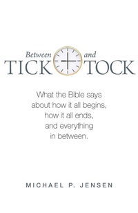 Enlarge image Cover: Between Tick and Tock - Bible Society Australia