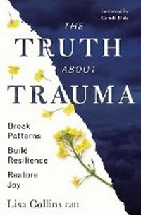 Enlarge image Cover: The Truth About Trauma - Llewellyn Publications,U.S.