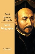 Cover: The Autobiography of Saint Ignatius of Loyola - Cana Press