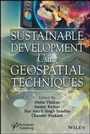 Cover: Sustainable Development Using Geospatial Techniques - Wiley